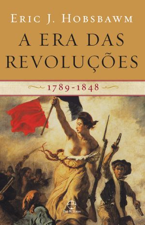 [Modern History 01] • A Era Das Revoluções | 1789-1848